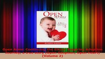Open Arms Continuing the Elkins Inspiring Adoption Journey a true story Open Adoption Read Online