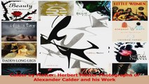 PDF Download  Calder by Matter Herbert Matter Photographs of Alexander Calder and his Work Download Online