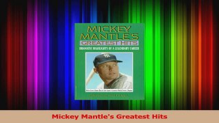 Download  Mickey Mantles Greatest Hits PDF Online