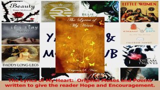 The Lyrics of My Heart  Original Muses and Poems written to give the reader Hope and Read Online