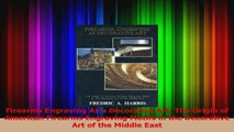 PDF Download  Firearms Engraving As a Decorative Art The Origin of American Firearms Engraving Motifs Read Online