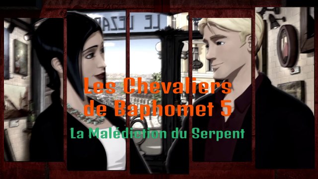 Les Chevaliers de Baphomet 5 La Malédiction du Serpent gameplay découverte
