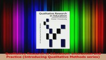 PDF Download  Qualitative Research in Education Interaction and Practice Introducing Qualitative PDF Online