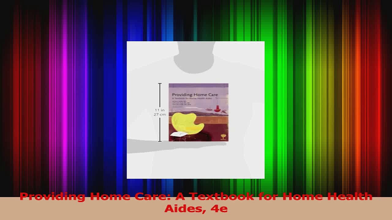 Providing Home Care A Textbook for Home Health Aides 4e PDF