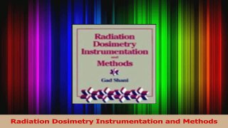 PDF Download  Radiation Dosimetry Instrumentation and Methods Download Full Ebook
