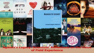PDF Download  Agassizs Legacy Scientists Reflections on the Value of Field Experience Download Full Ebook