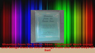 Download  Shanties from the Seven Seas Shipboard Worksongs and Songs Used as Worksongs from the Ebook Online