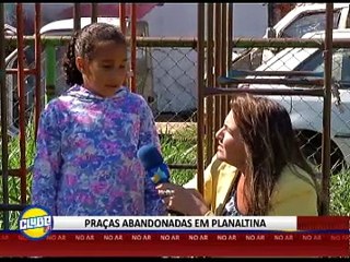 PRAÇAS ABANDONADAS EM PLANALTINA