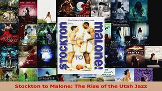 Download  Stockton to Malone The Rise of the Utah Jazz Ebook Online