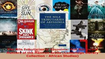 Download  The Nile Tributaries of Abyssinia And the Sword Hunters of the Hamran Arabs Cambridge PDF Free