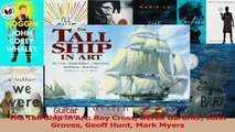 PDF Download  The Tall Ship in Art Roy Cross Derek Gardner John Groves Geoff Hunt Mark Myers Download Online