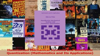 Download  Hamiltonian Mechanical Systems and Geometric Quantization Mathematics and Its PDF Online