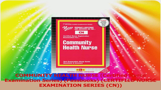 COMMUNITY HEALTH NURSE Certified Nurse Examination Series Passbooks CERTIFIED NURSE Download