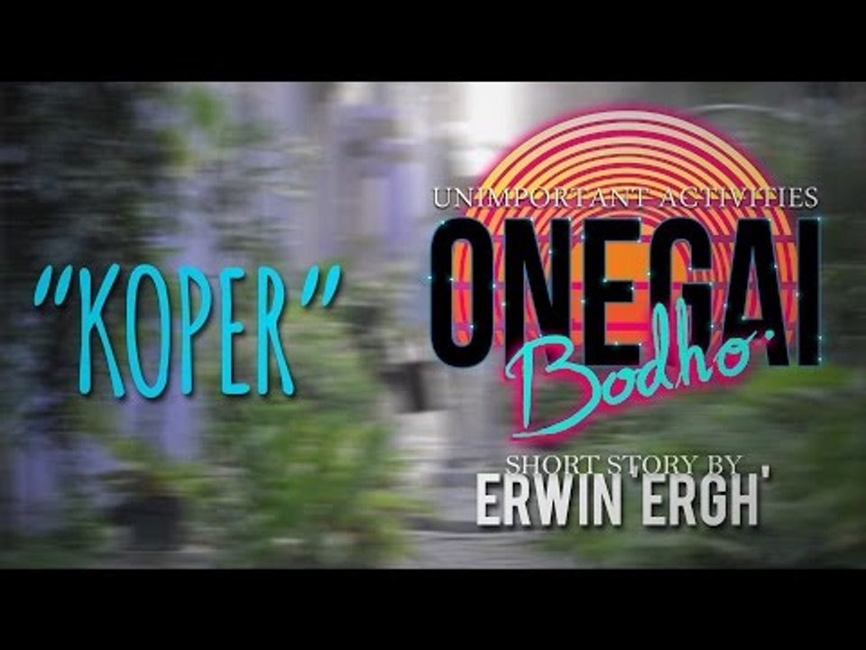 Onegai Bodho : Koper