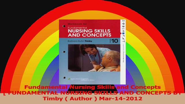 Fundamental Nursing Skills and Concepts FUNDAMENTAL NURSING SKILLS AND CONCEPTS BY Timby Read Online
