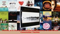 PDF Download  Yachts in a Hurry An Illustrated History of the Great Commuter Yachts PDF Full Ebook