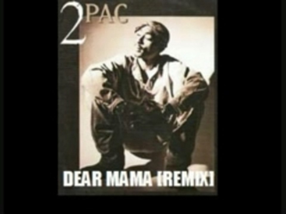 2Pac - Dear Mama (Remix)