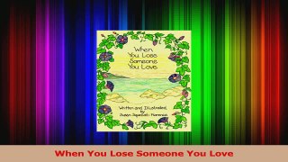 Read  When You Lose Someone You Love Ebook Free