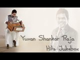 Yuvan Shankar Raja Hits Volume 1 - Jukebox | Tami Movie | Audio Songs | Blockbuster Hits