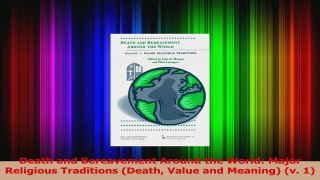 Read  Death and Bereavement Around the World Major Religious Traditions Death Value and Ebook Free