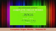 Read  Complete Organ Works  Volume IV Ebook Free