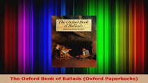 Read  The Oxford Book of Ballads Oxford Paperbacks Ebook Free