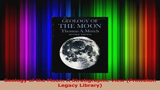 PDF Download  Geology of the Moon A Stratigraphic View Princeton Legacy Library Download Full Ebook