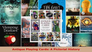 Read  Antique Playing Cards A Pictorial History Ebook Free