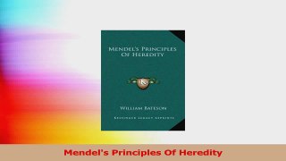 Mendels Principles Of Heredity Download