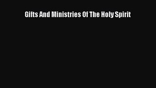 Gifts And Ministries Of The Holy Spirit [Read] Full Ebook