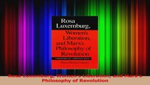 Read  Rosa Luxemburg Womens Liberation and Marxs Philosophy of Revolution Ebook Free