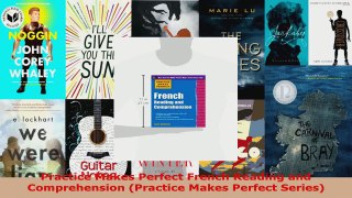 Read  Practice Makes Perfect French Reading and Comprehension Practice Makes Perfect Series Ebook Free