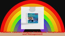 Pediatric Cataract Surgery Techniques Complications and Management Download
