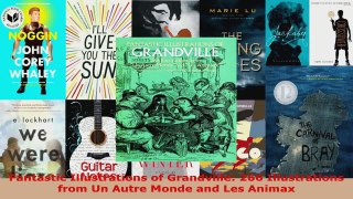 Read  Fantastic Illustrations of Grandville 266 Illustrations from Un Autre Monde and Les PDF Online