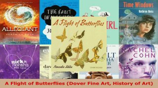 Read  A Flight of Butterflies Dover Fine Art History of Art Ebook Free