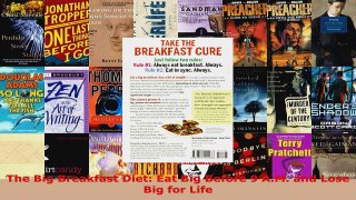 Read  The Big Breakfast Diet Eat Big Before 9 AM and Lose Big for Life EBooks Online