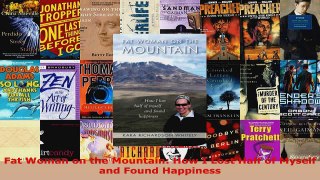 Download  Fat Woman on the Mountain How I Lost Half of Myself and Found Happiness EBooks Online