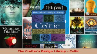 Download  The Crafters Design Library  Celtic EBooks Online