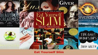 Download  Eat Yourself Slim EBooks Online