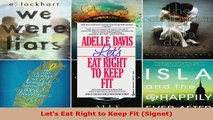 Read  Lets Eat Right to Keep Fit Signet EBooks Online