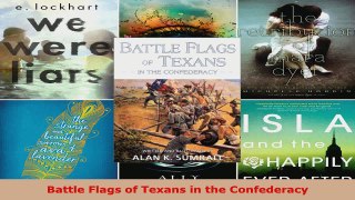 Read  Battle Flags of Texans in the Confederacy EBooks Online