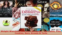 Read  Weight Watchers Bestever Desserts  150 Cakes Pies Cookies Bars Breads  Tarts EBooks Online