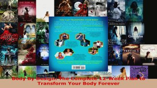 Read  Body By Design The Complete 12Week Plan to Transform Your Body Forever EBooks Online