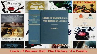 Download  Lewis of Warner Hall The History of a Family PDF Online