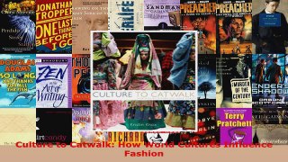 Read  Culture to Catwalk How World Cultures Influence Fashion PDF Online