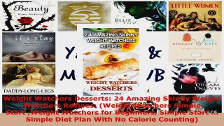 Read  Weight Watchers Desserts 24 Amazing Skinny Weight Watchers Recipes Weight Watchers Ebook Free