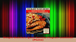 Read  Weight Watchers Quick Success Program Cookbook Plume PDF Free