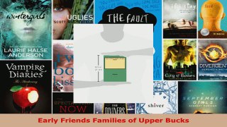 Read  Early Friends Families of Upper Bucks Ebook Free