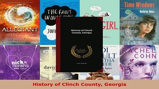 Read  History of Clinch County Georgia EBooks Online