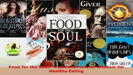 Read  Food for the Soul Traditional Jewish Wisdom for Healthy Eating EBooks Online